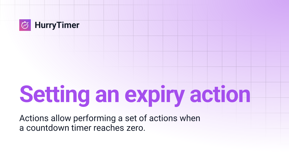 Setting an expiry action | HurryTimer